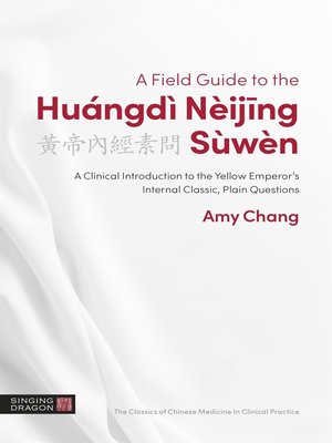 cover image of A Field Guide to the Huángdì Nèijing Sùwèn